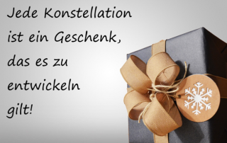 Jede Konstellation ist ein Geschenk